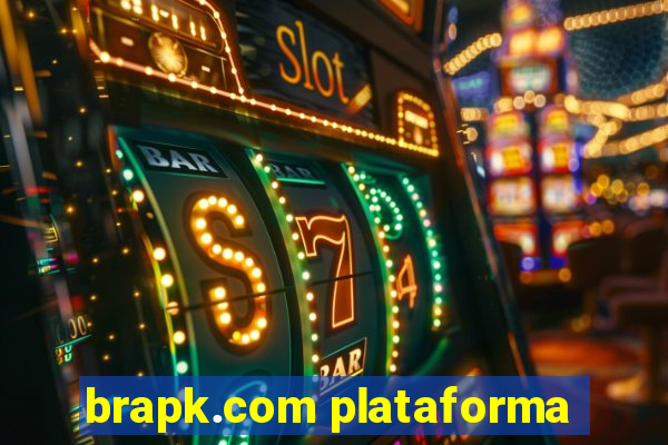 brapk.com plataforma